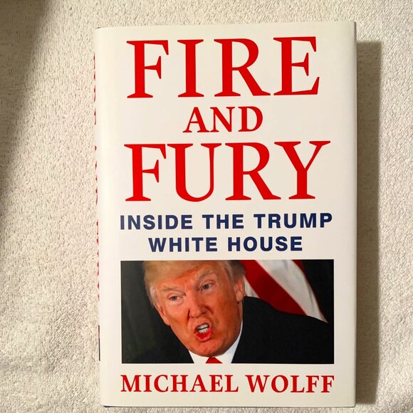 MICHAEL WOLFF'S FIRST BOOK "FIRE AND FURY." - Picture 1 of 4